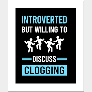 Introverted Clogging Clog Dance Clogger Posters and Art